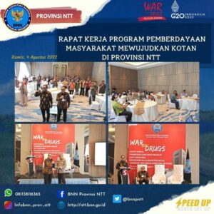 Rapat Kerja Program Pemberdayaan Masyarakat Mewujudkan Kabupaten/Kota Tanggap Ancaman Narkoba (KOTAN) di Provinsi Nusa Tenggara Timur Rapat Kerja Program Pemberdayaan Masyarakat Mewujudkan Kabupaten/Kota Tanggap Ancaman Narkoba (KOTAN) di Provinsi Nusa Tenggara Timur