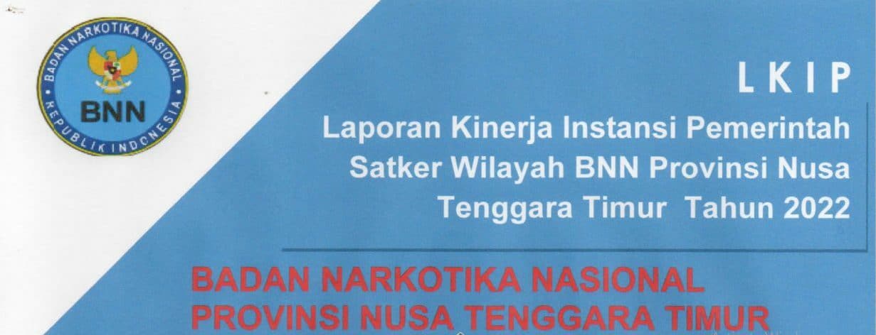 LKIP BNN Provinsi Nusa Tenggara Timur 2022 LKIP 2022