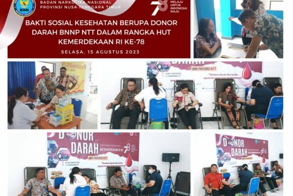 BNNP NTT SEMARAKAN HUT RI KE-78, GELAR DONOR DARAH MASAL UNTUK KEMANUSIAAN