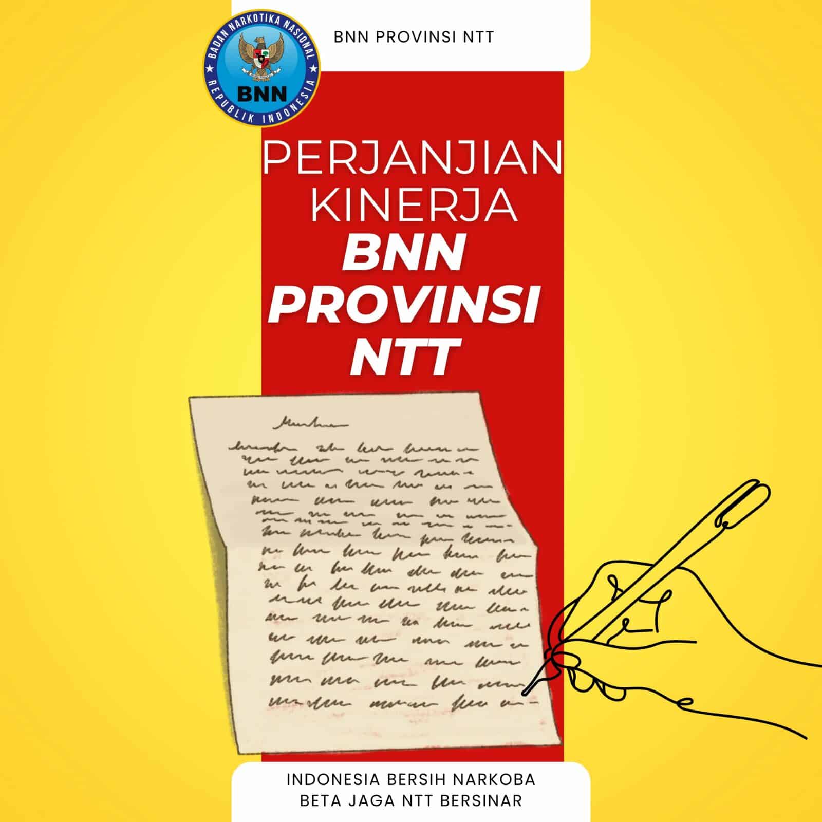 PERJANJIAN KINERJA BNN PROVINSI NTT PERJANJIAN KINERJA BNN PROVINSI NTT