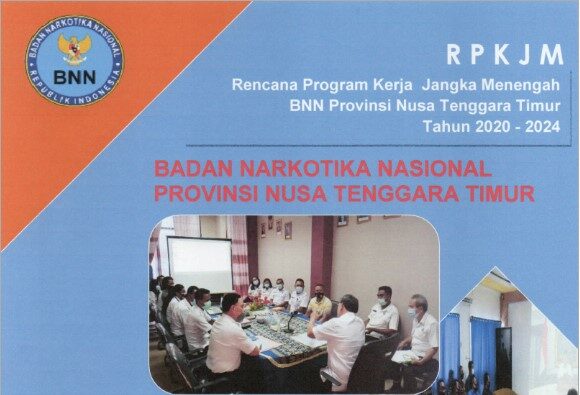 RENCANA PROGRAM KERJA JANGKA MENENGAH BNN PROV. NTT TAHUN 2020 - 2024